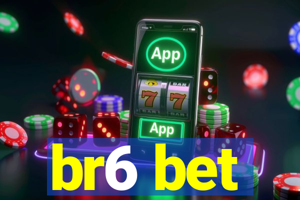 br6 bet